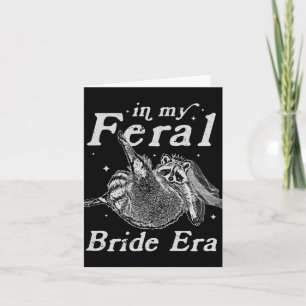 Cartão Em Minha Noiva Feral Era Raccoon Camisa Funny Fera