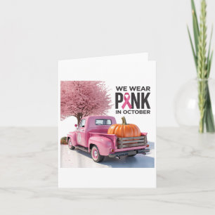 Cartão Em outubro usamos a camiseta Nk Truck Breast Cance