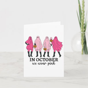 Cartão Em Outubro Usamos Rosa Câncer de Mama Funny Ghost