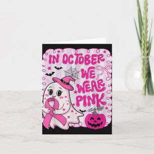 Cartão Em outubro Vestimos Camisa Rosa Ghost Cancer