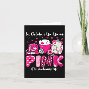 Cartão Em outubro, Vestimos Flebotomista Rosa A Vida C