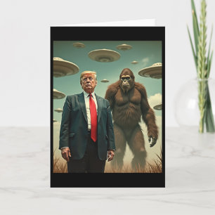 Cartão Encontro engraçado de Trump com Bigfoot Ufo Alien