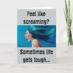 Cartão Encorajamento aos tempos de duro!