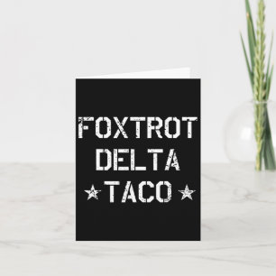 Cartão Engraçada Foxtrot Delta Taco Trump Sempre Fala