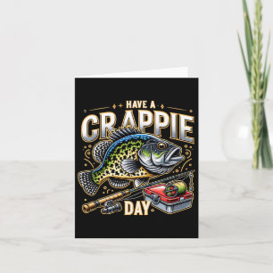 Cartão Engraçada Piada De Humor De Pesca De Crappie Tem U