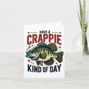 Cartão Engraçada Piada De Humor De Pesca De Crappie Tem U