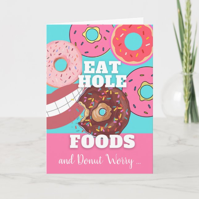 Cartão Engraçado Aniversário Coma Comidas De Buracos Não  (Frente)