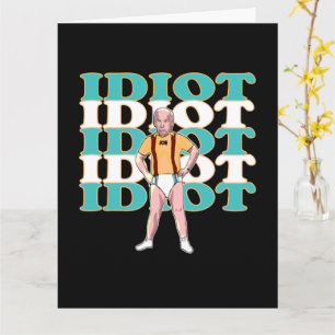 Cartão Engraçado Anti-Joe Biden É Um Idiota Político Sarc