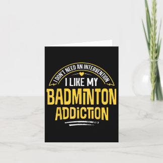 Cartão Engraçado Badminton Gift - Eu Gosto Do Meu Vício