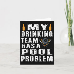 Cartão Engraçado Billiard, Minha Equipe De Bebendos Tem U