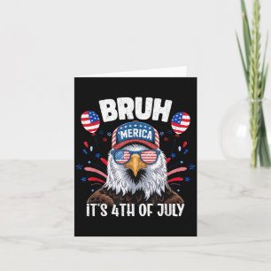 Cartão Engraçado Bruh Quatro 4 De Julho Águia Americano