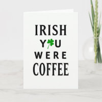 Cartão Engraçado Café Irlandês Você