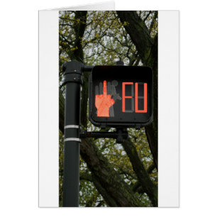 Cartão Engraçado Crosswalk diz FU