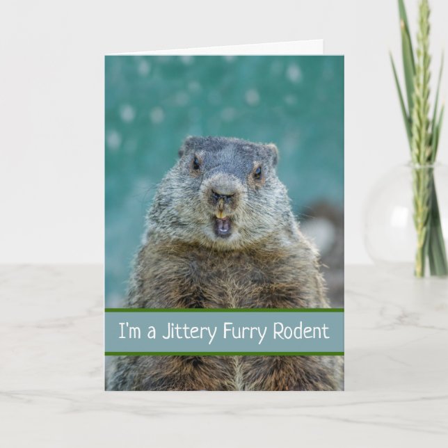 Cartão Engraçado Dia da Marmota com Rodent Furry Jittery (Frente)