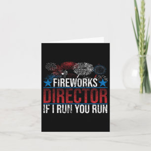 Cartão Engraçado Diretor Do Fireworks Se Eu Lhe Leve O Pr