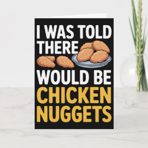 Cartão Engraçado, disseram-me que haveria nuggets de fran