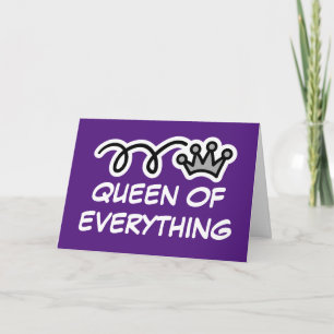 Cartão engraçado do Dia das Mães - Rainha de tudo
