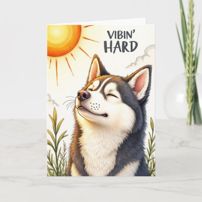 Cartão engraçado do Husky "Vibin’ Hard" (Frente)