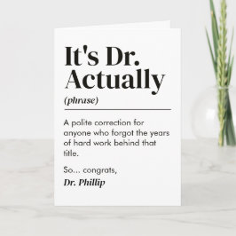 Cartão Engraçado É Dr. Na Verdade Parabéns Formatura PhD