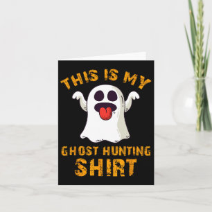 Cartão Engraçado Este É Meu Fantasma Caçando Camisa Hallo