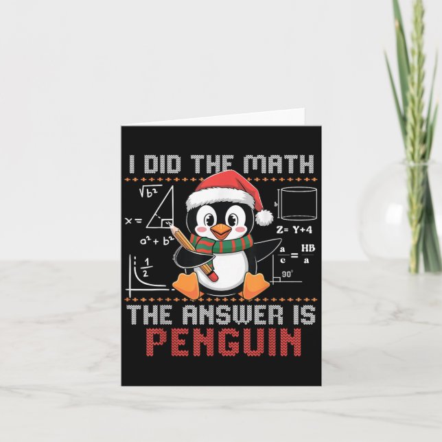 Cartão Engraçado Eu Fiz A Conta A Resposta É Pinguim Nata (Frente)