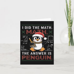Cartão Engraçado Eu Fiz As Contas A Resposta É Pinguim Na