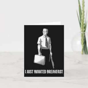 Cartão Engraçado Eu Só Queria Café Da Manhã