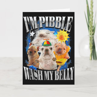 Cartão Engraçado Eu Sou Cachorro Pibble Cachorrinho Lavar