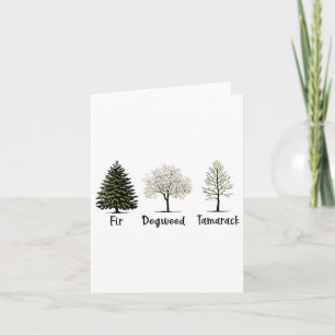 Cartão Engraçado Fir Dogwood Tamarack Tamarack Amantes Na