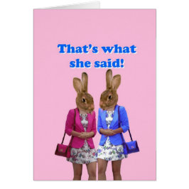Cartão Engraçado, foi o que ela disse.