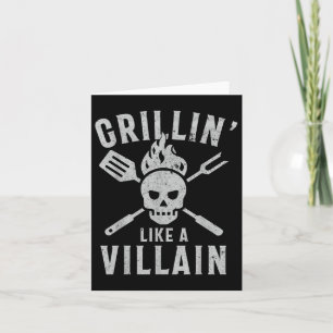 Cartão Engraçado Grillin Como Um Villain Barbecue Griling