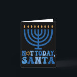 Cartão Engraçado Hanukkah Hoje Não Papai noel Menorah Cha<br><div class="desc">Engraçado Hanukkah Hoje Não Papai noel Menorah Chanukah Jewá Xmas</div>