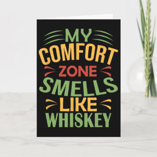 Cartão Engraçado Minha Zona de Conforto Cheira a Whiskey