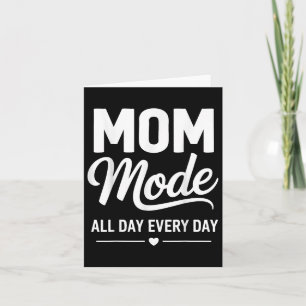 Cartão Engraçado Modo Mãe Camisa Vida Mãe Modo Mãe O Dia