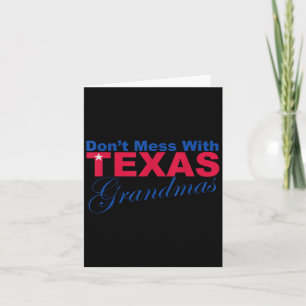 Cartão Engraçado Não Se Mole Com A Vovó Do Texas Novelty 