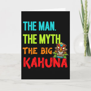 Cartão Engraçado O Homem O Mito O Grande Kahuna Tiki Masc
