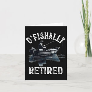 Cartão Engraçado O'fishally Reformado Tee Para Aposentar 
