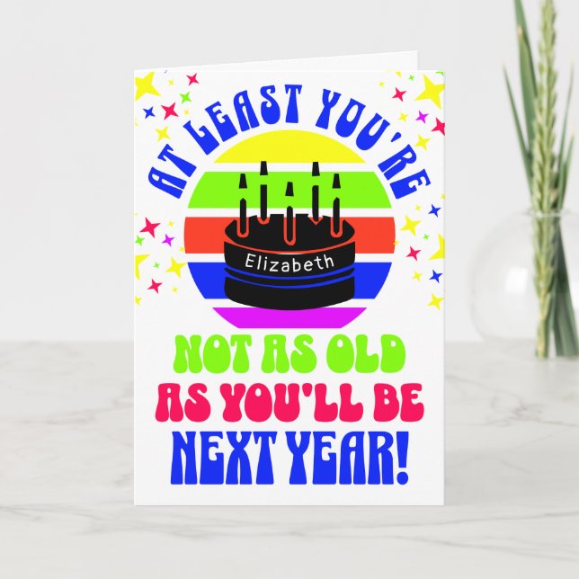 Cartão Engraçado, pelo menos você não está... (Frente)