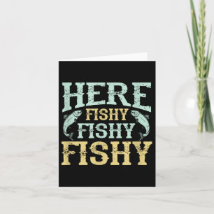 Cartão Engraçado Pescador - Aqui Peixe Gráfico - Fishi