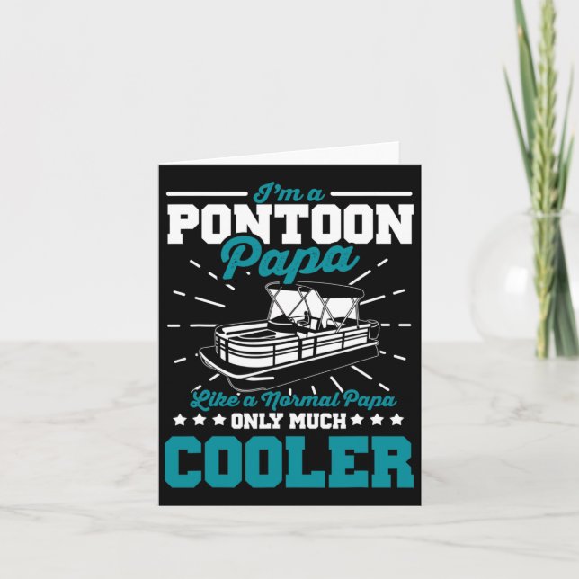 Cartão Engraçado Pontoon Papa Como Um Barco Normal (Frente)