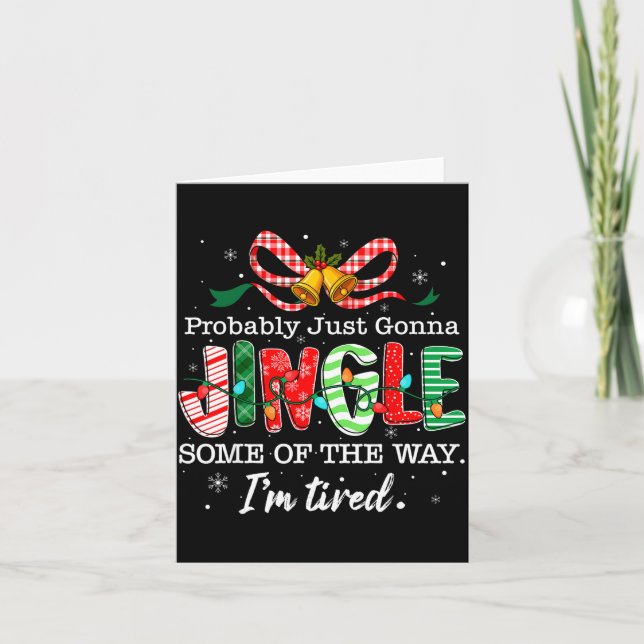 Cartão Engraçado Provavelmente Vou Só Tilintar Um Pouco N (Frente)