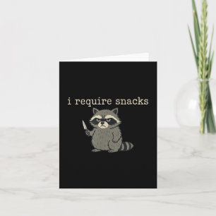 Cartão Engraçado Raccoon, Eu Preciso De Snacks _1