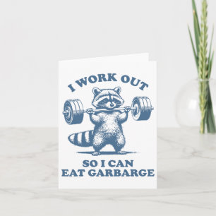 Cartão Engraçado Raccoon Gym Humor, Eu Trabalho Para Come