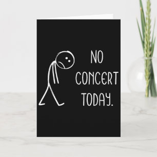 Cartão Engraçado Sem Concerto Hoje Triste Stickman Música