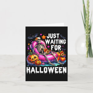 Cartão Engraçado Só Esperando O Esqueleto De Halloween, S