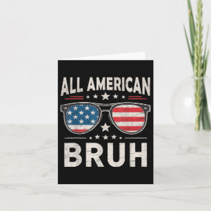 Cartão Engraçado Todos Americanos Bruh 4 De Julho Patriót