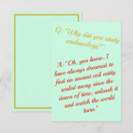 Cartão Engraçado "Torne-se um arqueólogo, destrua o mundo