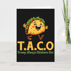 Cartão Engraçado Trump Taco Trump Sempre Desiste 11