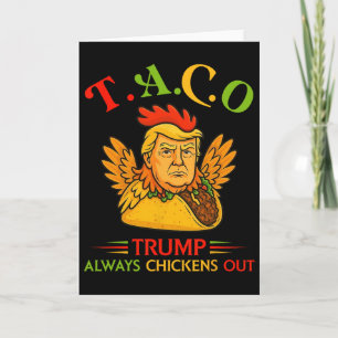 Cartão Engraçado Trump Taco Trump Sempre Desiste 31 