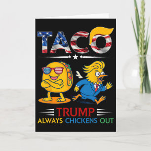 Cartão Engraçado Trump Taco Trump Sempre Desiste 9